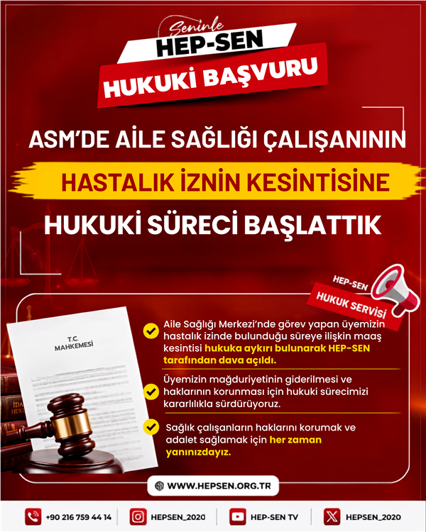 ASM'de Aile Sağlığı Çalışanının Hastalık İznin Kesintisine Hukuki Süreci Başlattık